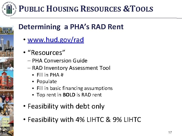 PUBLIC HOUSING RESOURCES &TOOLS Determining a PHA’s RAD Rent • www. hud. gov/rad •