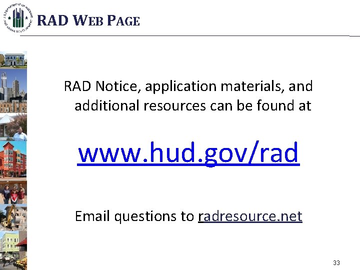 RAD WEB PAGE RAD Notice, application materials, and additional resources can be found at