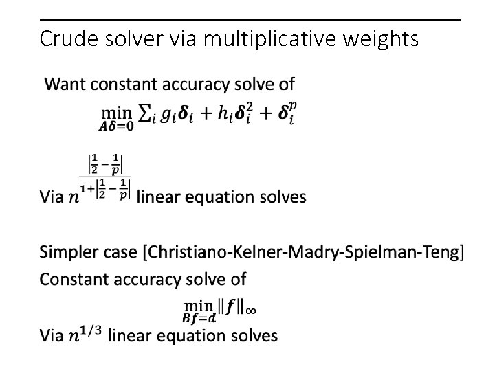 Crude solver via multiplicative weights 