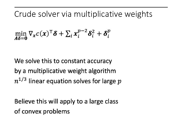 Crude solver via multiplicative weights 