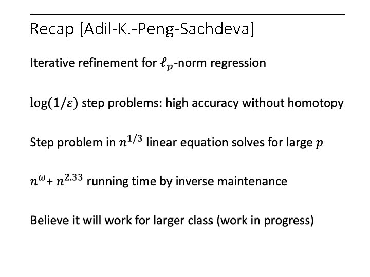 Recap [Adil-K. -Peng-Sachdeva] 