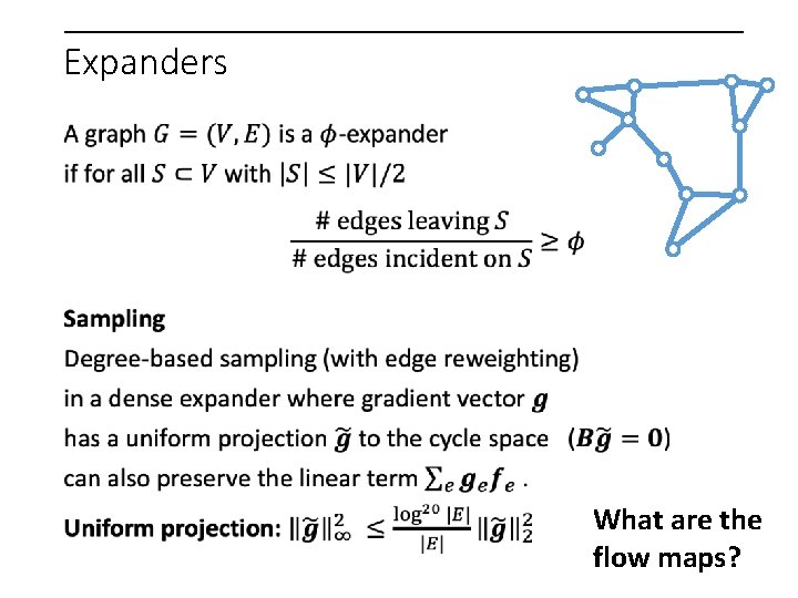 Expanders What are the flow maps? 