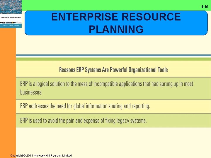 4 -16 ENTERPRISE RESOURCE PLANNING Copyright © 2011 Mc. Graw-Hill Ryerson Limited 