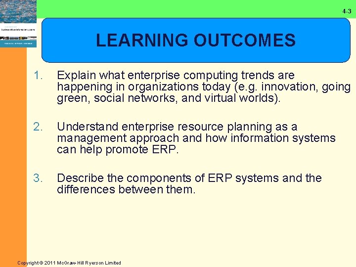 4 -3 LEARNING OUTCOMES 1. Explain what enterprise computing trends are happening in organizations