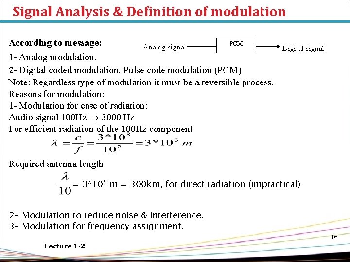 Signal Analysis & Definition of modulation PCM According to message: Analog signal 1 -