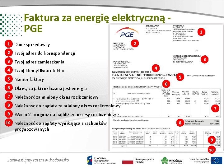 Faktura za energię elektryczną PGE 1 Dane sprzedawcy 1 2 2 Twój adres do