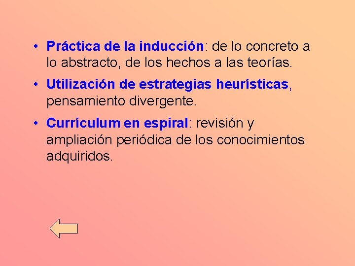  • Práctica de la inducción: de lo concreto a lo abstracto, de los