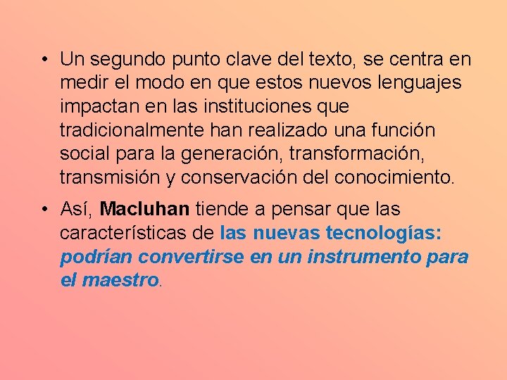  • Un segundo punto clave del texto, se centra en medir el modo