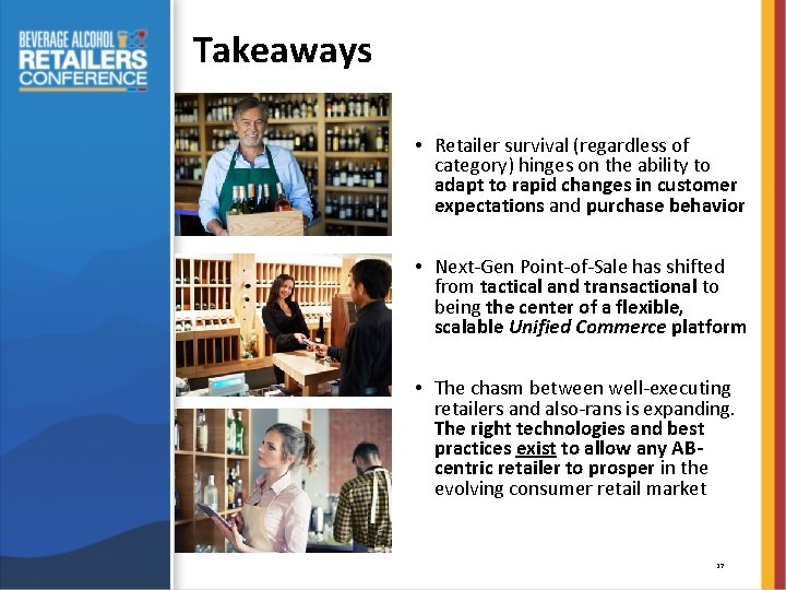 Takeaways • Retailer survival (regardless of category) hinges on the ability to adapt to