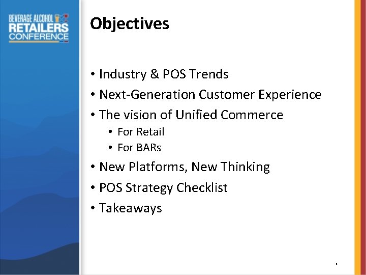 Objectives • Industry & POS Trends • Next-Generation Customer Experience • The vision of