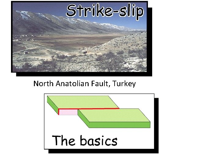 North Anatolian Fault, Turkey 