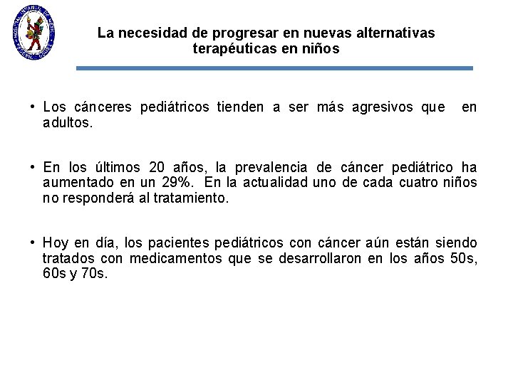 La necesidad de progresar en nuevas alternativas terapéuticas en niños • Los cánceres pediátricos