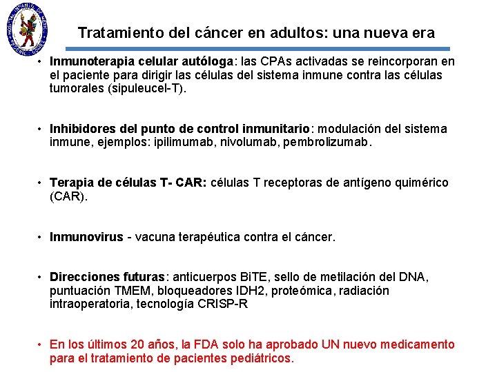 Tratamiento del cáncer en adultos: una nueva era • Inmunoterapia celular autóloga: las CPAs
