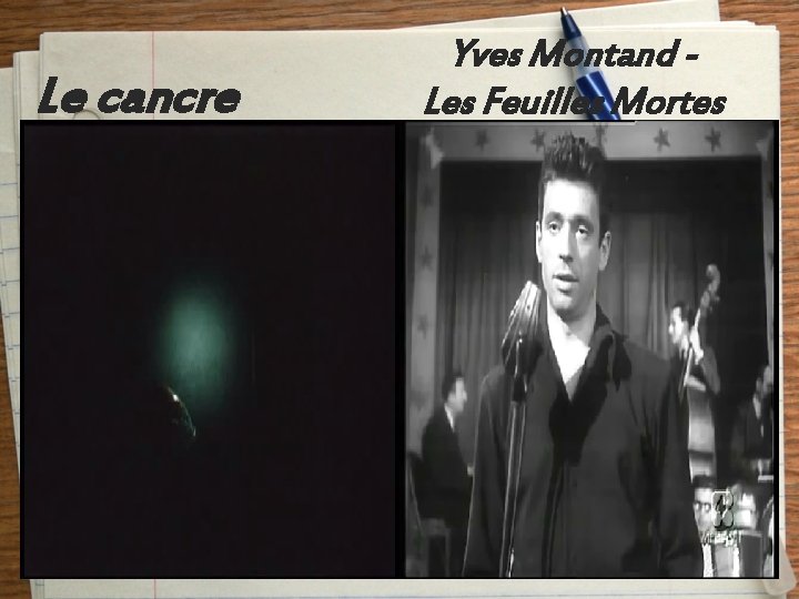 Le cancre Yves Montand - Les Feuilles Mortes 