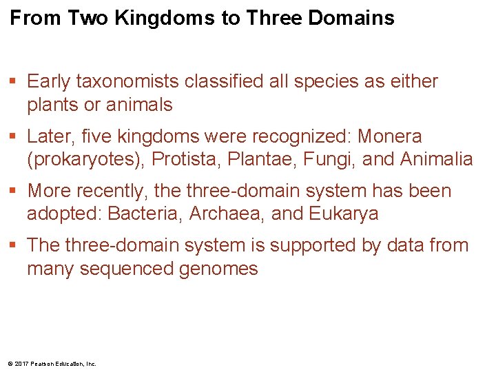 From Two Kingdoms to Three Domains § Early taxonomists classified all species as either From Two Kingdoms to Three Domains § Early taxonomists classified all species as either