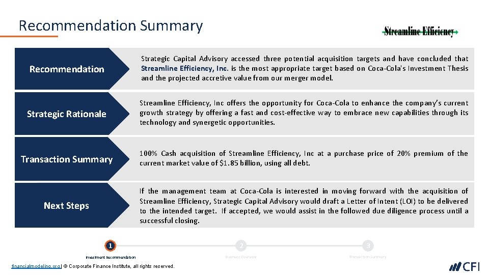 Recommendation Summary Recommendation Strategic Capital Advisory accessed three potential acquisition targets and have concluded