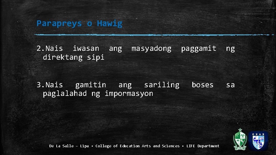 Parapreys o Hawig 2. Nais iwasan ang direktang sipi masyadong 3. Nais gamitin ang