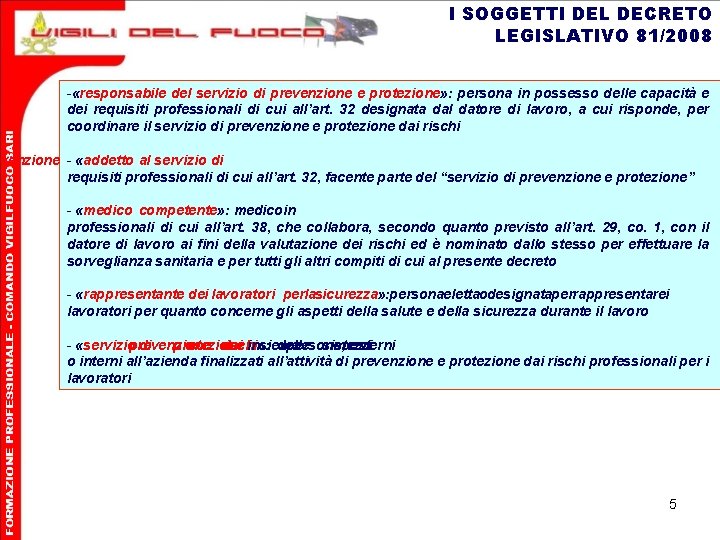 I SOGGETTI DEL DECRETO LEGISLATIVO 81/2008 - «responsabile del servizio di prevenzione e protezione»