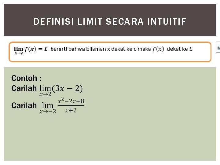 DEFINISI LIMIT SECARA INTUITIF 