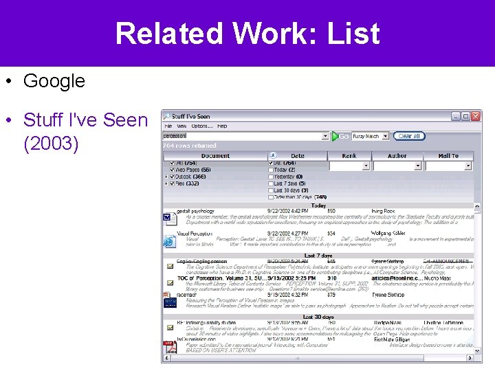 Related Work: List • Google • Stuff I've Seen (2003) 