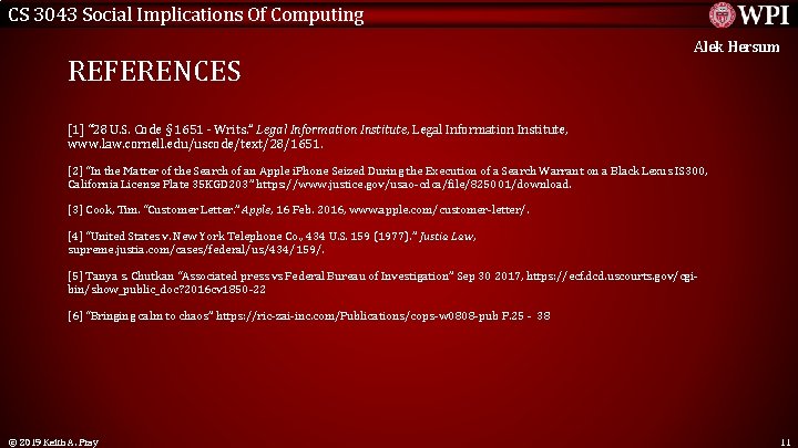 CS 3043 Social Implications Of Computing REFERENCES Alek Hersum [1] “ 28 U. S.