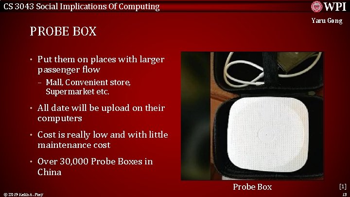 CS 3043 Social Implications Of Computing Yaru Gong PROBE BOX • Put them on