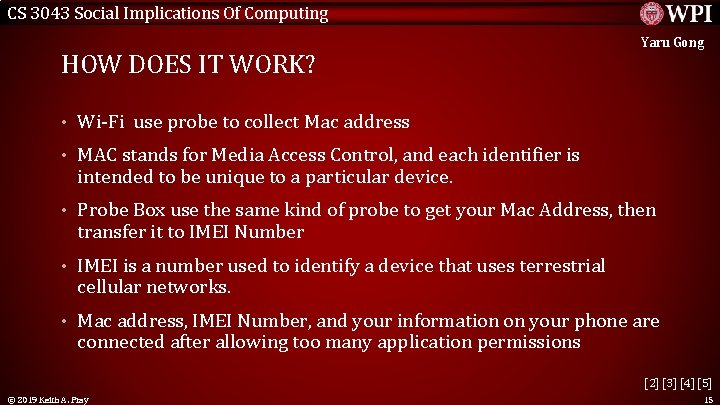 CS 3043 Social Implications Of Computing HOW DOES IT WORK? Yaru Gong • Wi-Fi