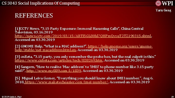 CS 3043 Social Implications Of Computing REFERENCES Yaru Gong [1]CCTV News, “ 3. 15