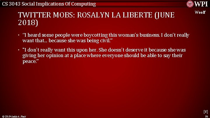 CS 3043 Social Implications Of Computing TWITTER MOBS: ROSALYN LA LIBERTE (JUNE 2018) Woolf