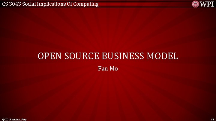 CS 3043 Social Implications Of Computing OPEN SOURCE BUSINESS MODEL Fan Mo © 2019