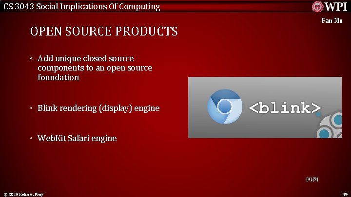 CS 3043 Social Implications Of Computing Fan Mo OPEN SOURCE PRODUCTS • Add unique