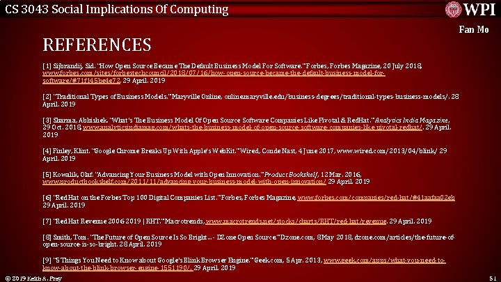 CS 3043 Social Implications Of Computing REFERENCES Fan Mo [1] Sijbrandij, Sid. “How Open
