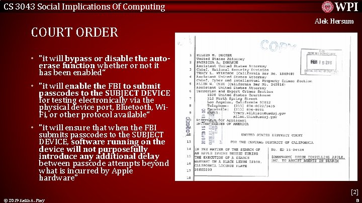 CS 3043 Social Implications Of Computing COURT ORDER Alek Hersum • "it will bypass