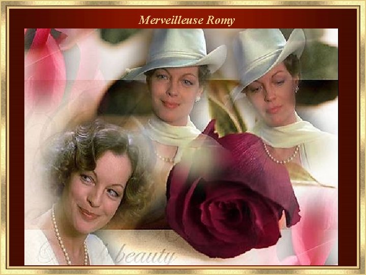 Merveilleuse Romy 