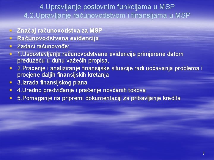 4. Upravljanje poslovnim funkcijama u MSP 4. 2. Upravljanje računovodstvom i finansijama u MSP