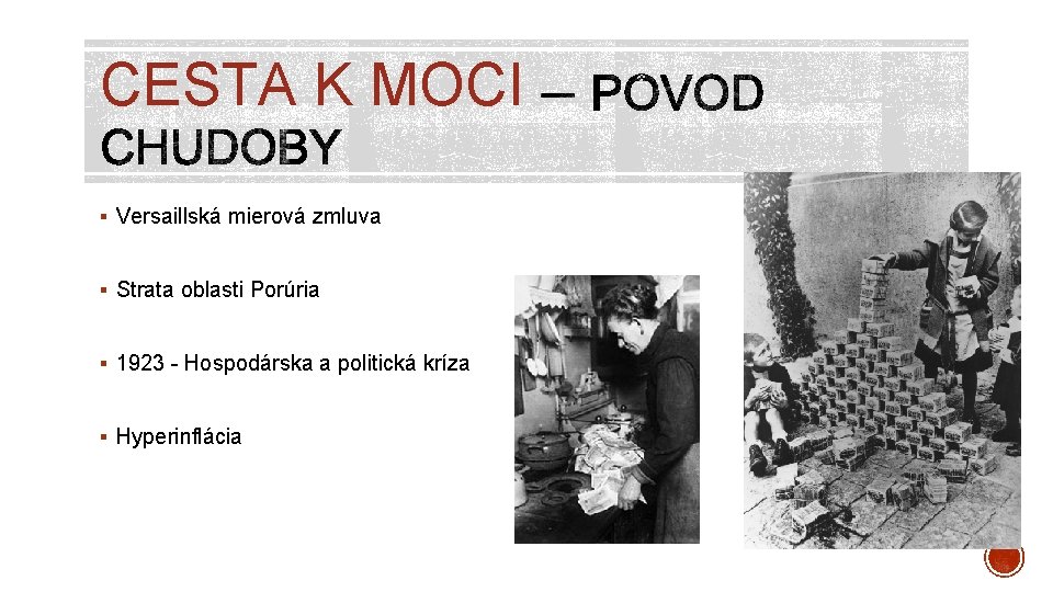 CESTA K MOCI § Versaillská mierová zmluva § Strata oblasti Porúria § 1923 -