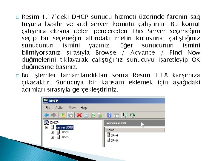 � � Resim 1. 17’deki DHCP sunucu hizmeti üzerinde farenin sağ tuşuna basılır ve