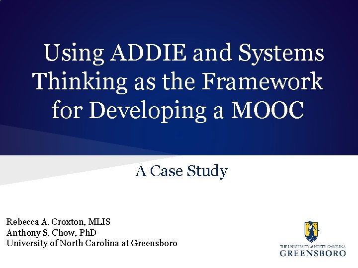 Using ADDIE and Systems Thinking as the Framework for Developing a MOOC A Case