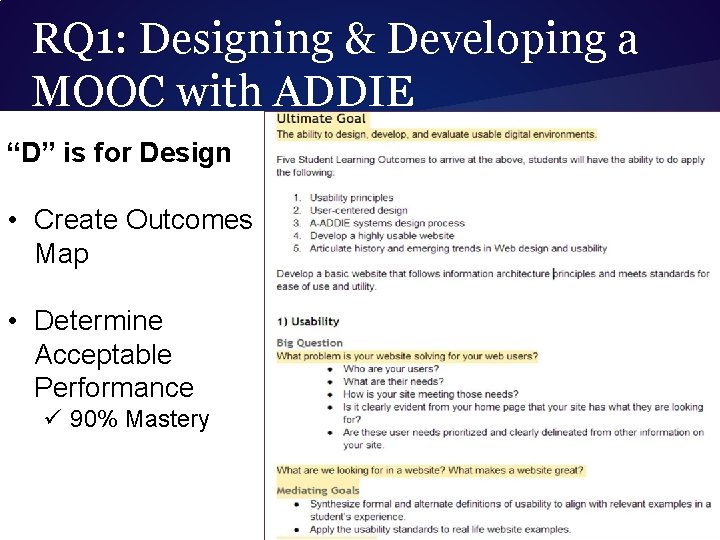 RQ 1: Designing & Developing a MOOC with ADDIE “D” is for Design •