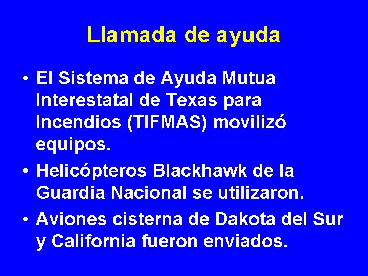 Llamada de ayuda • El Sistema de Ayuda Mutua Interestatal de Texas para lncendios