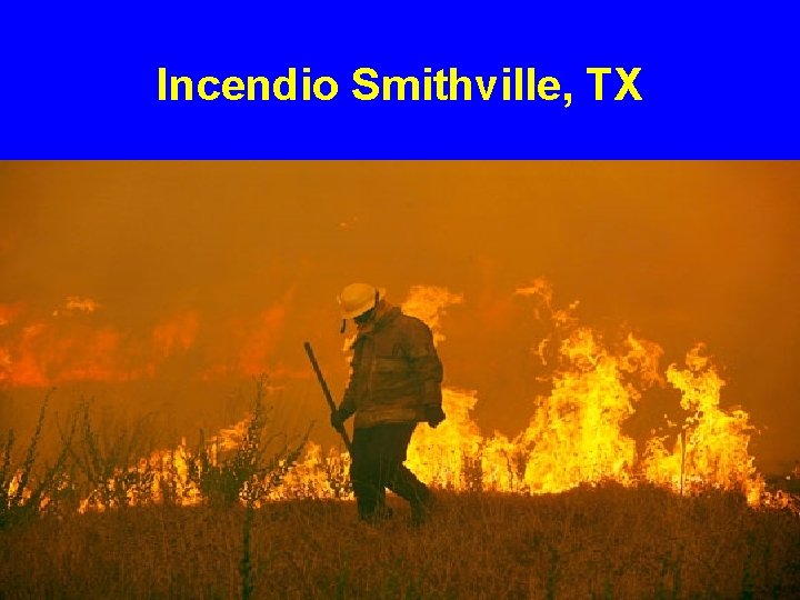 Incendio Smithville, TX 