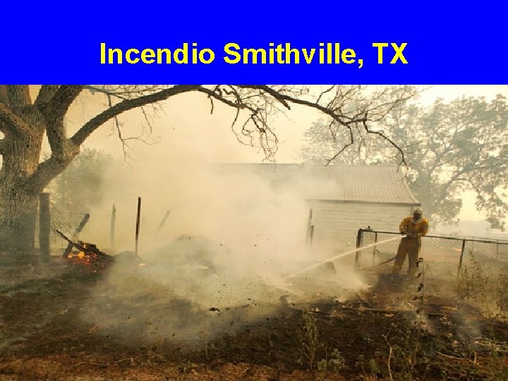 Incendio Smithville, TX 