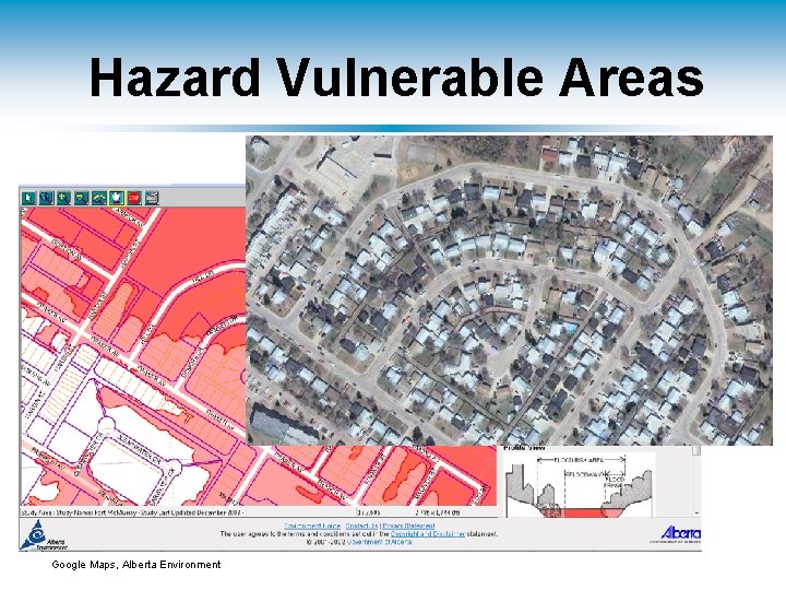 Hazard Vulnerable Areas Google Maps, Alberta Environment 