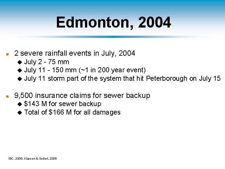 Edmonton, 2004 n 2 severe rainfall events in July, 2004 July 2 - 75