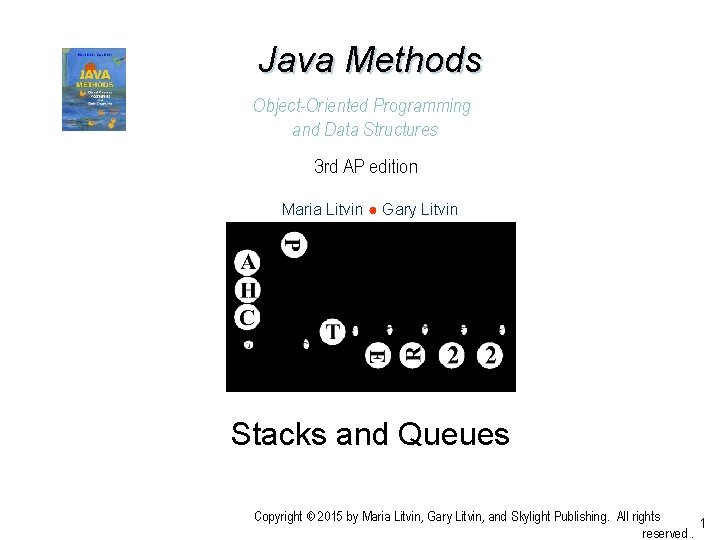 Java Methods Object-Oriented Programming and Data Structures 3 rd AP edition Maria Litvin ●