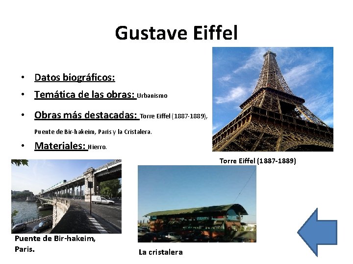 Gustave Eiffel • Datos biográficos: • Temática de las obras: Urbanismo • Obras más