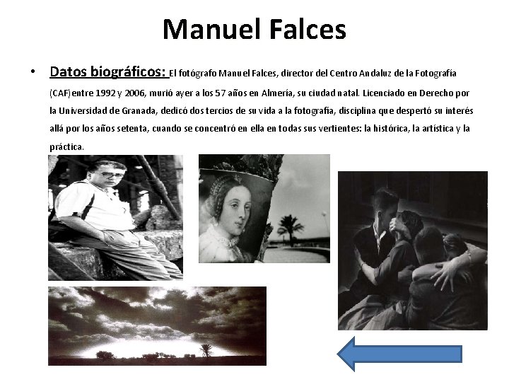 Manuel Falces • Datos biográficos: El fotógrafo Manuel Falces, director del Centro Andaluz de
