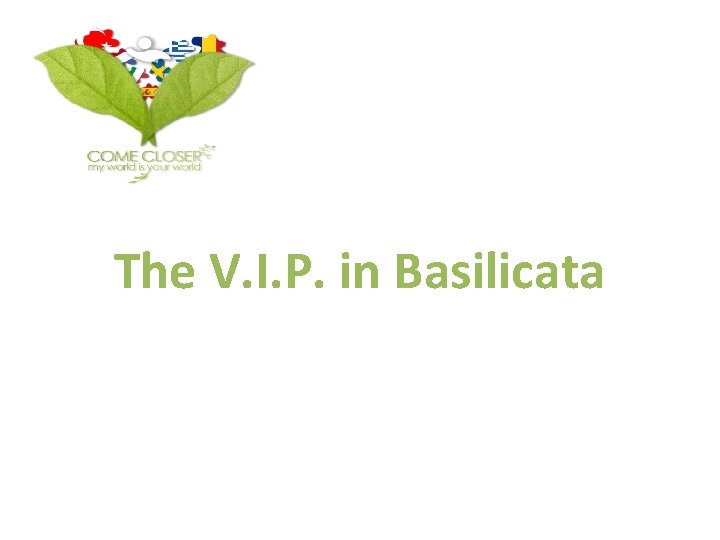 The V. I. P. in Basilicata 