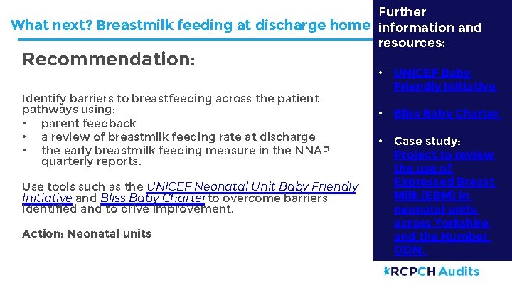 Further What next? Breastmilk feeding at discharge home information and resources: Recommendation: Identify barriers