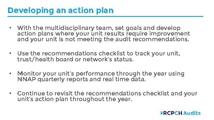 Developing an action plan • With the multidisciplinary team, set goals and develop action